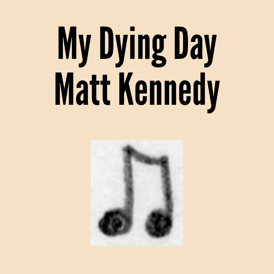 Kennedy My Dying