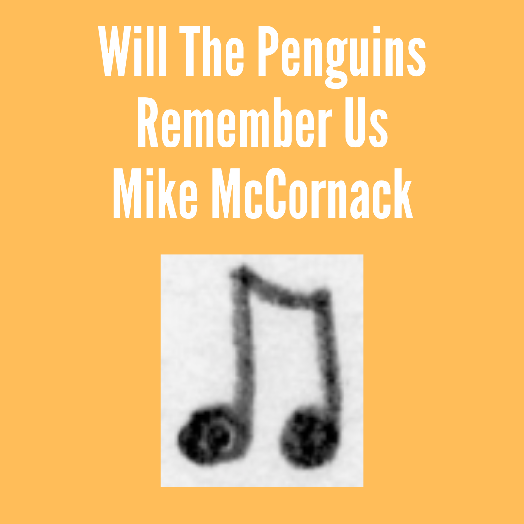 M McCornack, Penguins