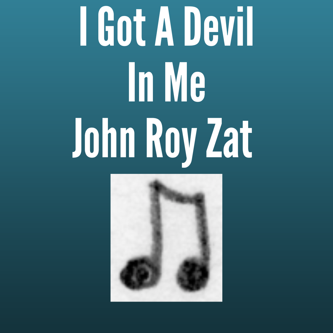 Zat I Got A Devil