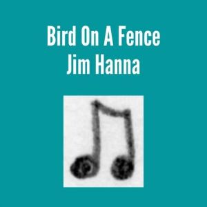 Bird On A Fence