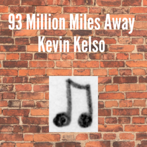 93 Million Miles Away